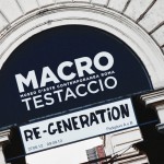 Macro Testaccio- Re-Generation